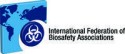 International Federation of Biosafety Associations